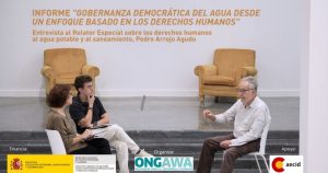 ¿EL AGUA, SOBRA EN EL MUNDO: Pedro Arrojo, Relator Especial de la ONU, explica la situación del elemento como un derecho de todos